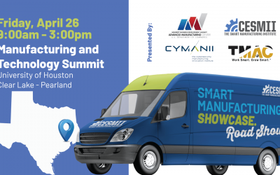 The Smart Manufacturing Roadshow: Texas Manufacturing and Technology Summit